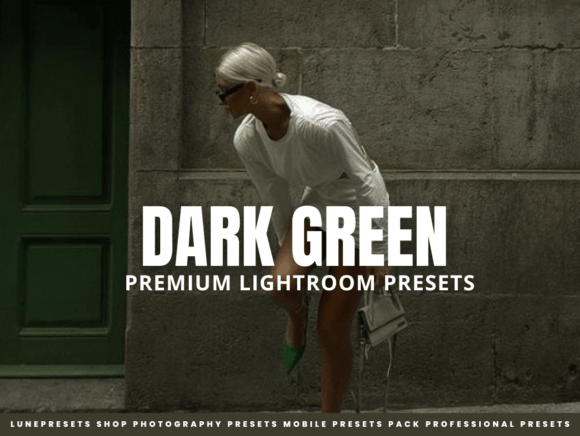 Download Dark Green Lightroom Presets - Presets Collection