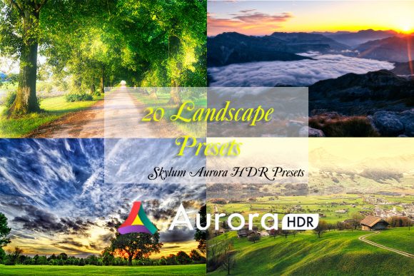 Download 20 Landscape Presets for Aurora HDR - Presets Collection