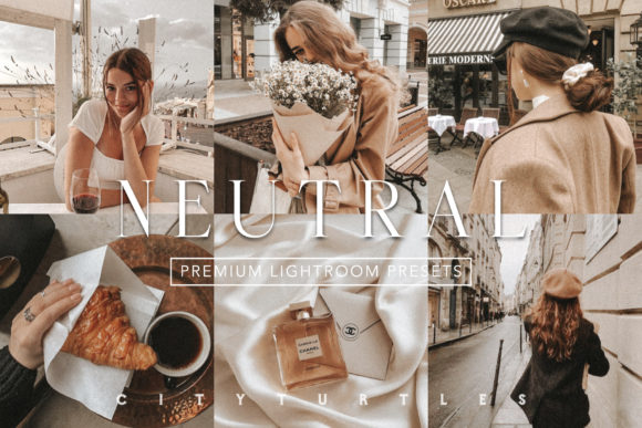 Download NEUTRAL CHIC Lightroom Presets - Presets Collection
