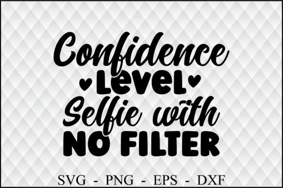 Download Confidence Level Selfie with No Filter - Filter Collection